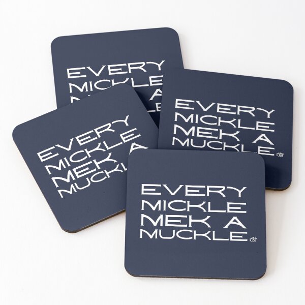 Item preview, Every Mickle Mek a Muckle designed and sold by C&T Wear.