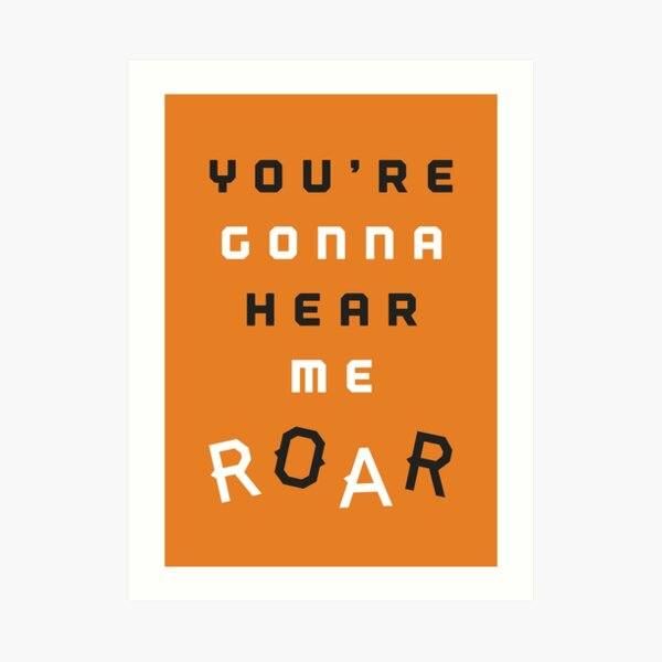 Roar Art Print
