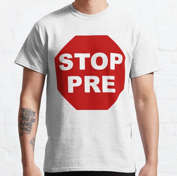 Item preview, Stop Pre designed and sold by ourkid.