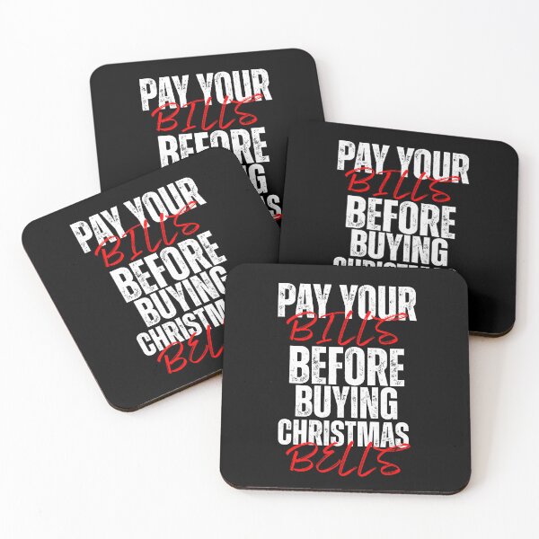 Item preview, Pay Your Bills Before Christmas Bells – Funny Holiday Budget Quote designed and sold by Karim-Karem.