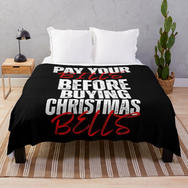Item preview, Pay Your Bills Before Christmas Bells – Funny Holiday Budget Quote designed and sold by Karim-Karem.