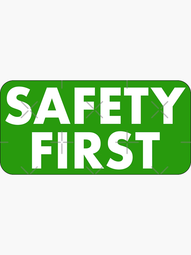 safety first label. safety first green band sign. safety first
