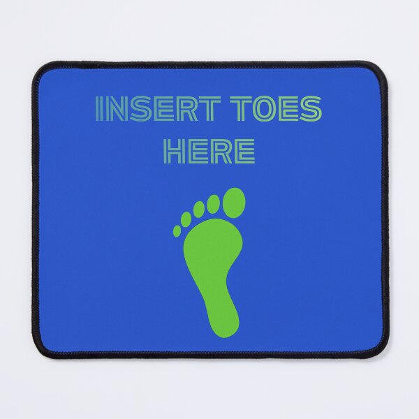 Item preview, Insert Toes Here designed and sold by Tom-Apex-Art.