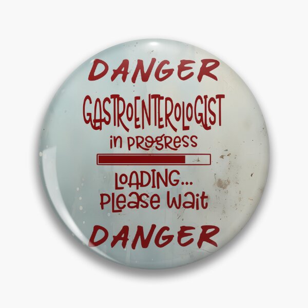 Item preview, Danger – Gastroenterologist in Progress designed and sold by MysticOzzy.