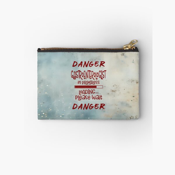Item preview, Danger – Gastroenterologist in Progress designed and sold by MysticOzzy.