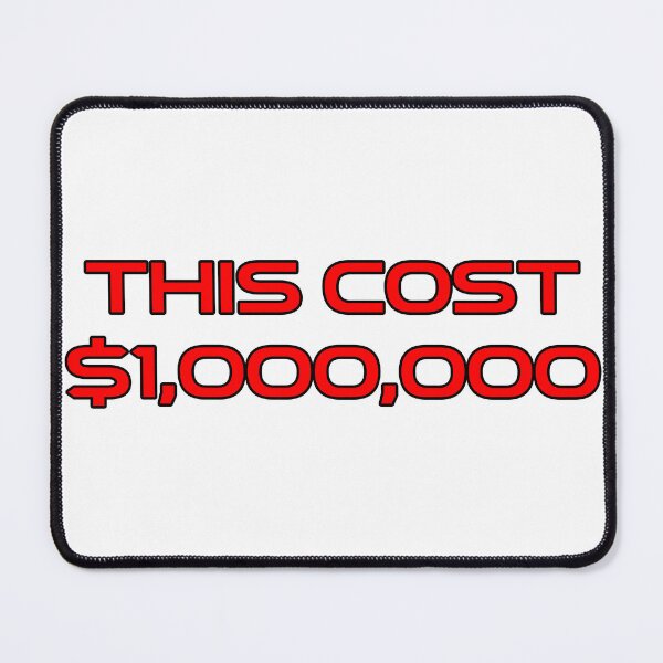 Item preview, this cost $1,000,000 designed and sold by DosageShirts.