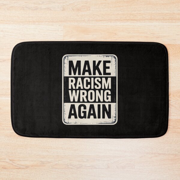Item preview, Make Racism Wrong Again Anti-Hate Anti-President designed and sold by TewonLake.