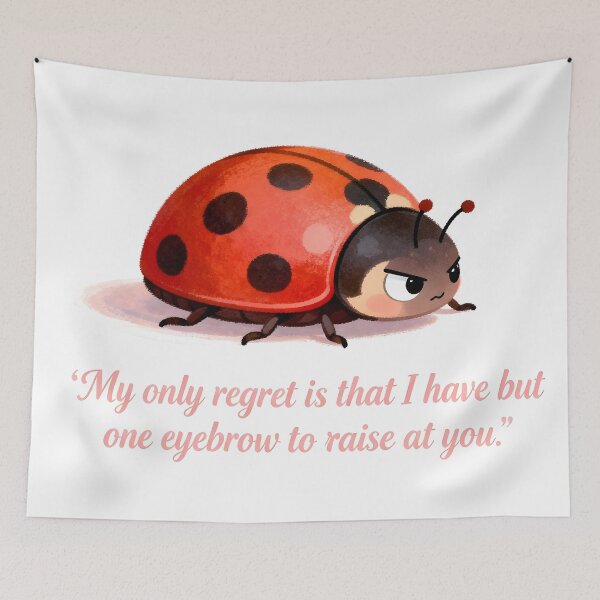 Item preview, Sassy Ladybug Meme – “My Only Regret… One Eyebrow to Raise” designed and sold by Buttonquill.
