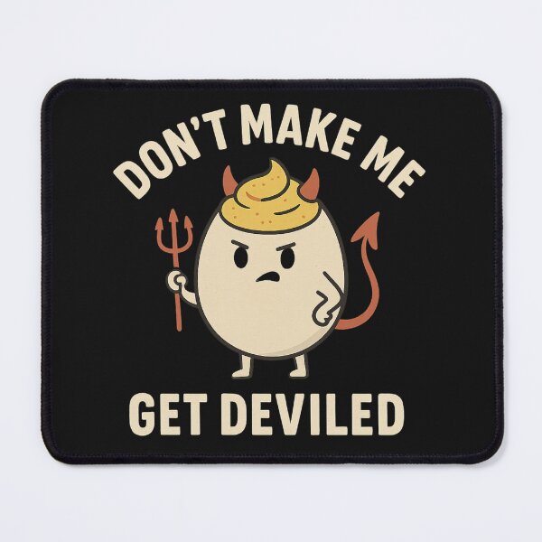 Item preview, Don’t Make Me Get Deviled – Funny Deviled Egg Shirt designed and sold by Laughprints.