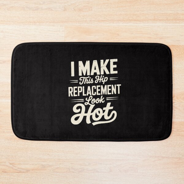 Item preview, I Make This Hip Replacement Look Hot - Hip Surgery Recovery designed and sold by GalaFunny.