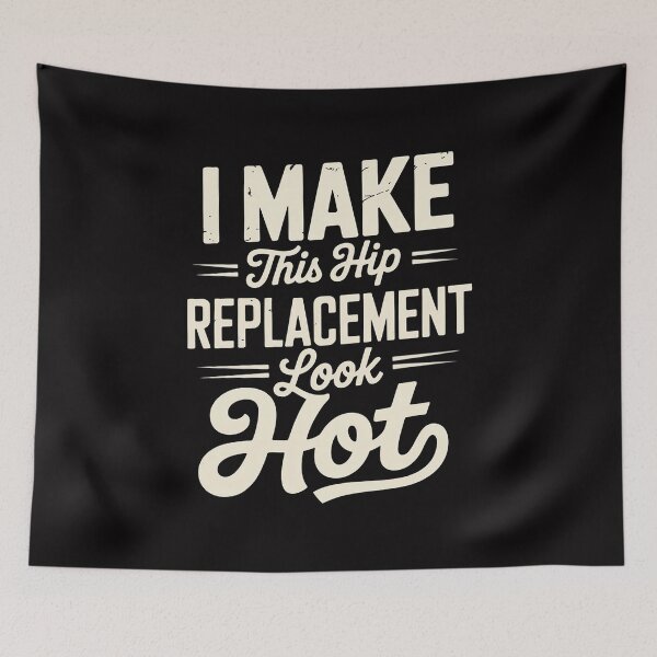 Item preview, I Make This Hip Replacement Look Hot - Hip Surgery Recovery designed and sold by GalaFunny.