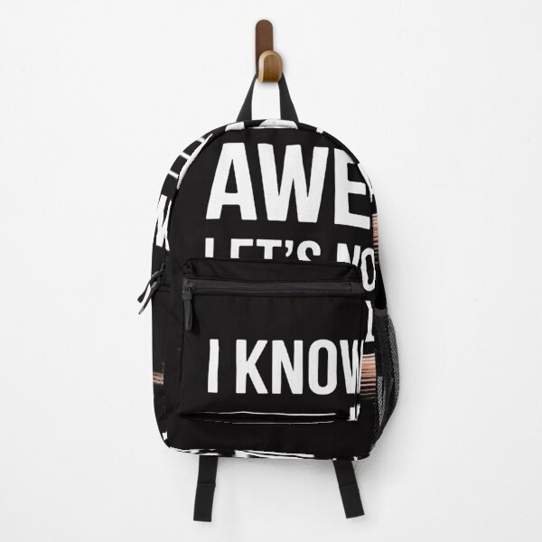 Item preview, I Know I'm Awesome Let's Not Make A Big Deal About It designed and sold by GalaFunny.