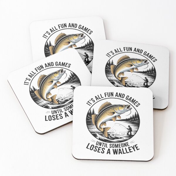Item preview, Fun And Games Until Someone Loses A Walleye Fishing designed and sold by Silicula.