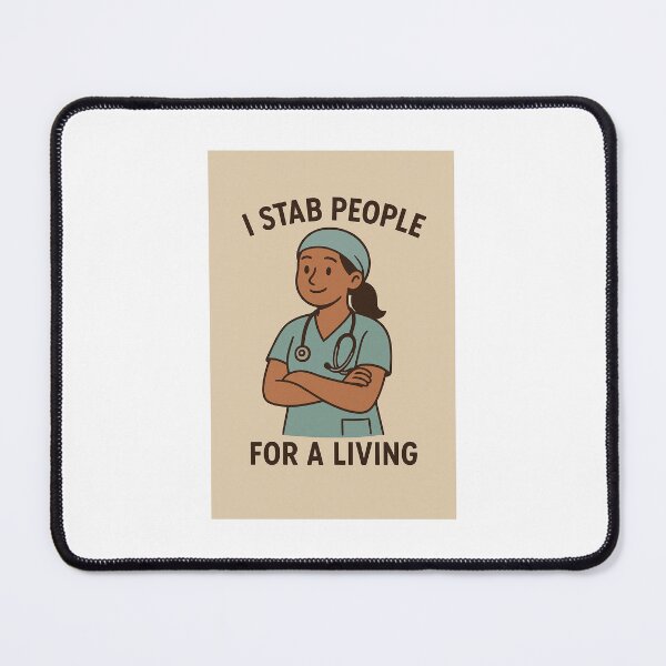 Item preview, Funny Nurse Cartoon Art – “I Stab People for a Living” Medical Humor Design designed and sold by WhimsyByPaul.redbubble.com.