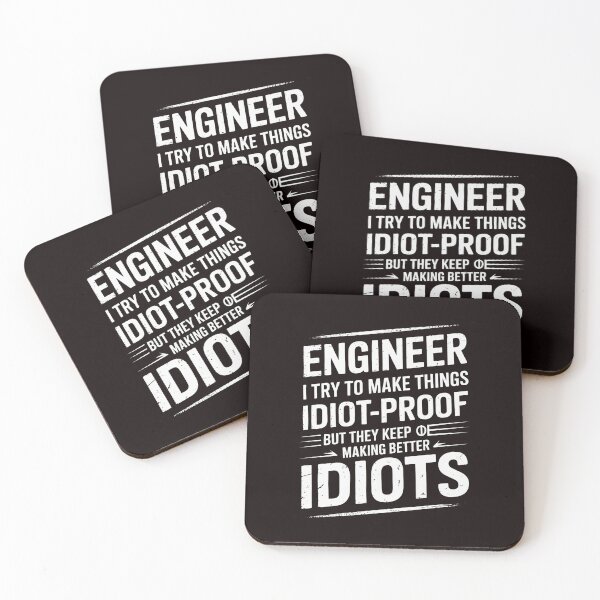 Item preview, Engineer I Try To Make Things Idiot Proof designed and sold by RopboxRone.