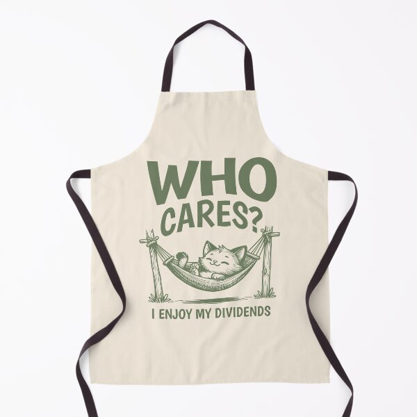 Item preview, Who cares? I'm enjoying my dividends – Chill Cat Dividend Investor Meme designed and sold by RMD-Design.