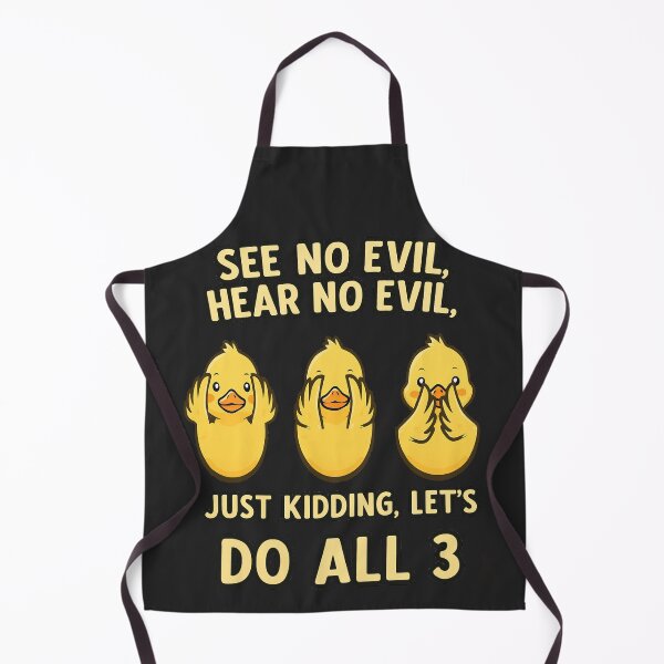 Item preview, speak no evil, see no evil, just kidding designed and sold by JamesDunican.