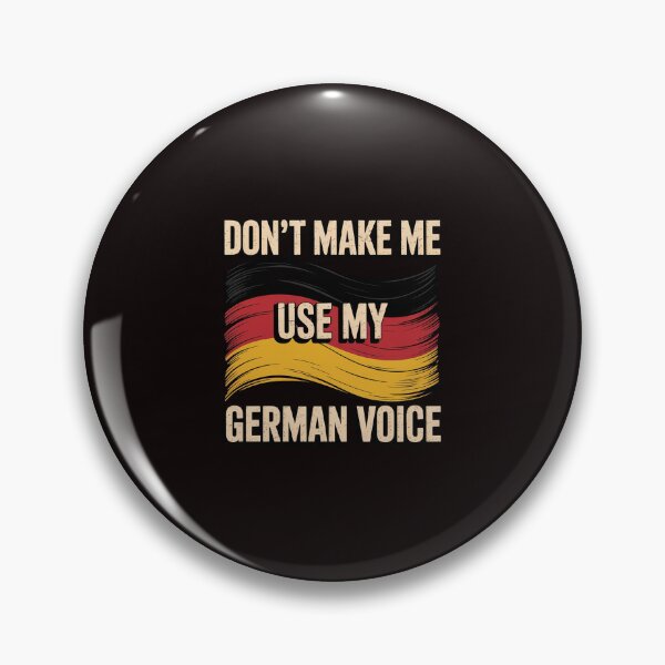 Item preview, Don't Make Me Use My German Voice Germany Teacher Scream designed and sold by RopboxRone.