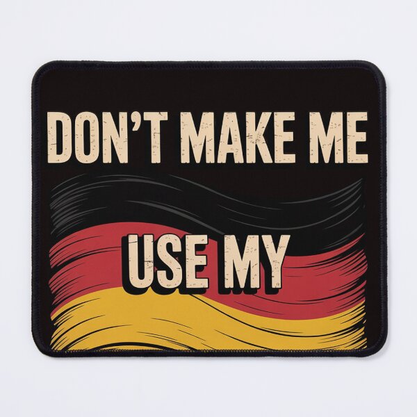 Item preview, Don't Make Me Use My German Voice Germany Teacher Scream designed and sold by RopboxRone.