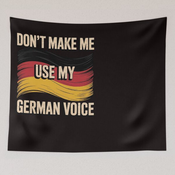 Item preview, Don't Make Me Use My German Voice Germany Teacher Scream designed and sold by RopboxRone.
