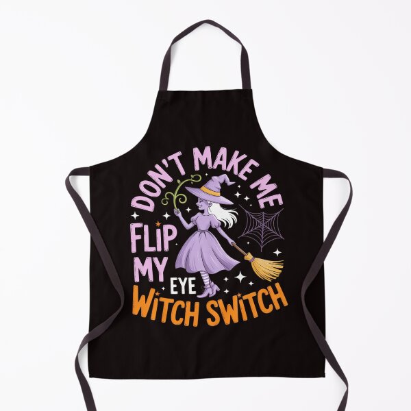 Item preview, Don't Make Me Flip My Witch Switch Halloween designed and sold by RopboxRone.
