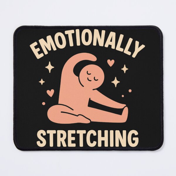 Item preview, Emotionally Stretching – Cute Yoga & Self-Care Hobby Design designed and sold by Laughprints.