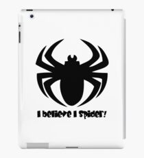 I BELIEVE I SPIDER (b) iPad Case/Skin