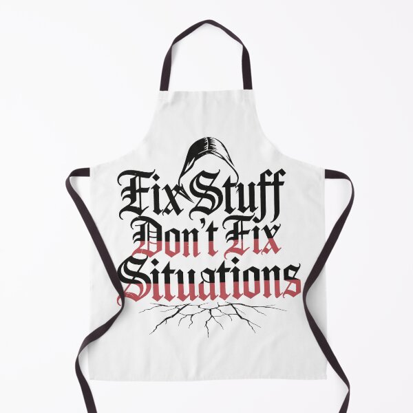 Item preview, Fix Stuff — Don’t Fix Situations Quote designed and sold by TextMood.
