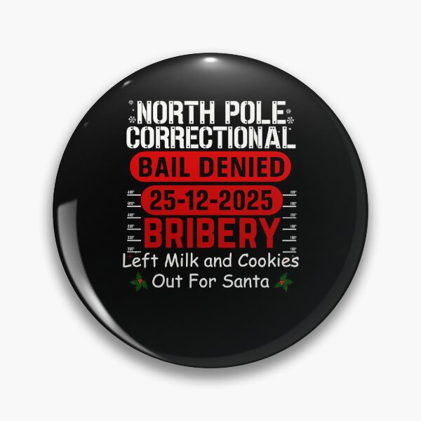 Item preview, North Pole Correctional Left Milk and Cookies Out For Santa designed and sold by JamesHogwart.