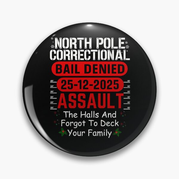 Item preview, North Pole Correctional The Halls And Forgot To Deck Your Family designed and sold by JamesDriggers.