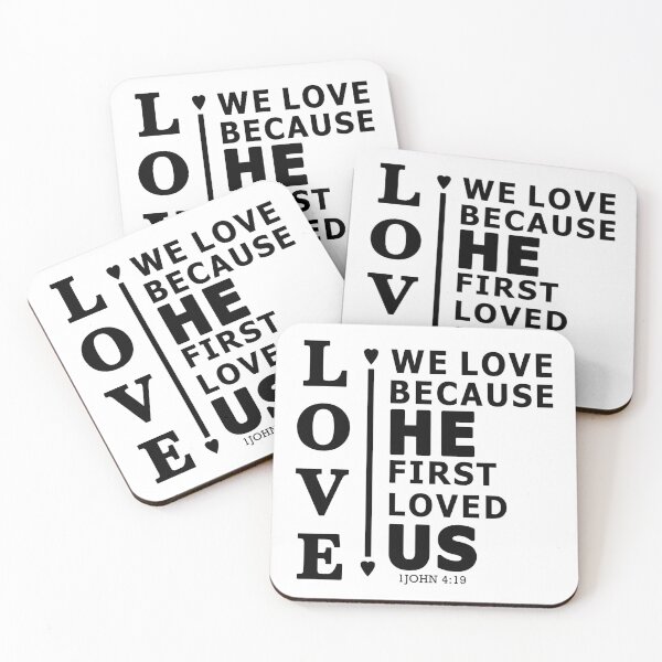Item preview, We Love Because He First Loved Us. designed and sold by ABeasEyeView.