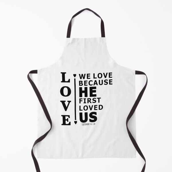 Item preview, We Love Because He First Loved Us. designed and sold by ABeasEyeView.