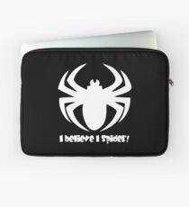 I Believe I Spider (w) Laptop Sleeve