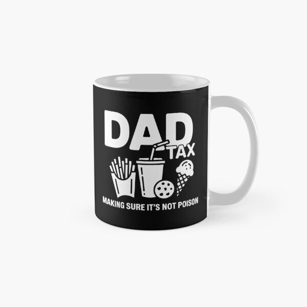 Item preview, Dad Tax Making Sure It's Not Poison designed and sold by papertaless.