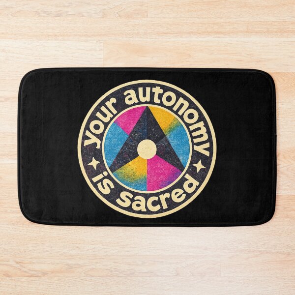 Item preview, Your Autonomy is Sacred designed and sold by Jennifer Chiera.