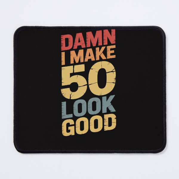 Item preview, 50 Year Old I Make 50 Look Good I 50th Birthday designed and sold by Viepenny.