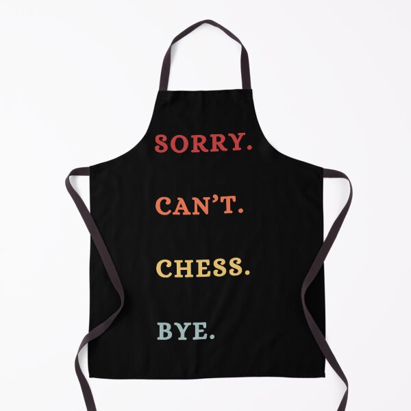 Item preview, Sorry Can't Chess Bye - Funny Retro Chess Lover - Chess Player Gifts designed and sold by Wiss2Arts.