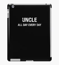 Funny Uncle All Day Every Day T-shirt iPad Case/Skin