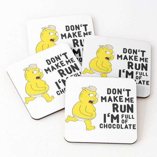 Item preview, Don't Make Me Run, I'm Full Of Chocolate designed and sold by rockbottomau.