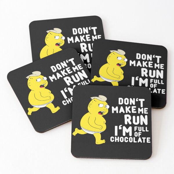 Item preview, Copy of Don't Make Me Run, I'm Full Of Chocolate designed and sold by rockbottomau.