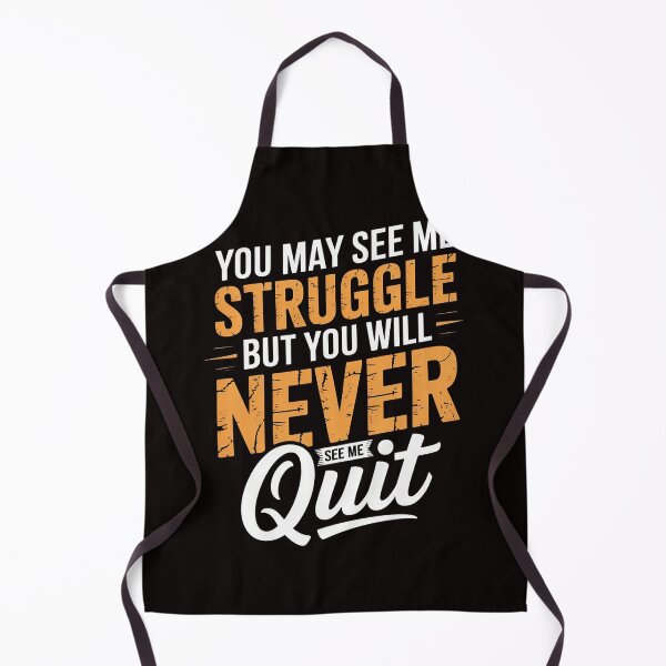 Item preview, You Will Never See Me Quit - Motivational Quote Inspiration designed and sold by LapFemile.