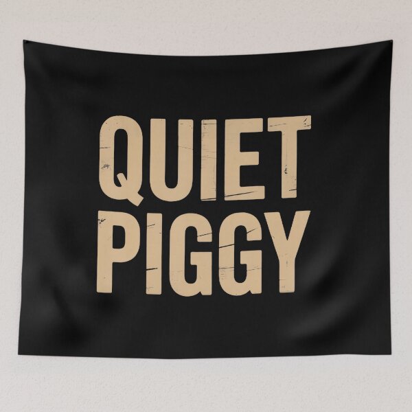 Item preview, Trump Quotes Quiet Piggy designed and sold by SteveAllentc.