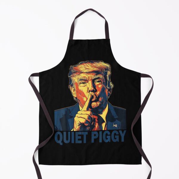 Item preview, Funny Trump Quotes Quiet Piggy Quiet Piggy Funny Quiet Piggy designed and sold by SteveAllentc.