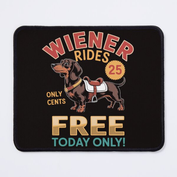 Item preview, Wiener Rides Only 25 Cents Free-Today Only designed and sold by MelSurf.