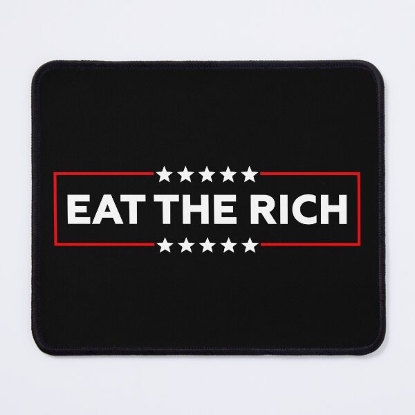 Item preview, Eat the Rich - Anti Oligarchy designed and sold by PixVib.