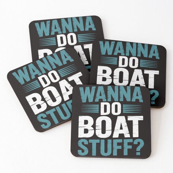 Item preview, Wanna Do Boat Stuff  Cruise Lake Party designed and sold by MelSurf.