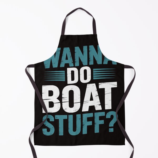 Item preview, Wanna Do Boat Stuff Cruise Lake Party designed and sold by MelSurf.