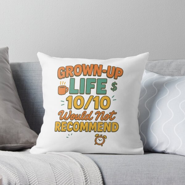 Item preview, Grown-Up Life 10/10 Would Not Recommend Funny Adulting Sticker designed and sold by inkoutninja.