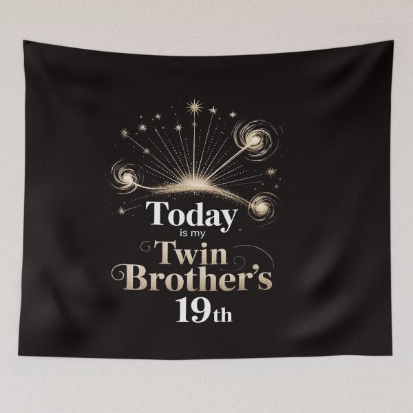 Item preview, Today Is My Twin Brother's 19th Birthday Party 19 Years Old designed and sold by ControlCenter.