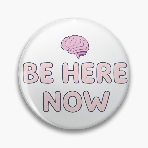 Item preview, “Be Here Now” Quote – Mindfulness Brain, Pastel Mental Health Motivational Design designed and sold by PureBrain.